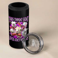 Funny Throat Goat 4 in 1 Can Cooler Tumbler Swallows Juicy Wieners Inappropriate Adult - Wonder Print Shop