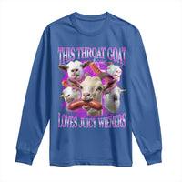 Funny Throat Goat Long Sleeve Shirt Swallows Juicy Wieners Inappropriate Adult - Wonder Print Shop