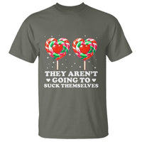 They Arent Going To Suck Themselves T Shirt Funny Embarrassing Inappropriate Meme - Wonder Print Shop