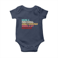 Being A Functional Adult Everyday Seems A Bit Excessive Baby Onesie Adulting Adult Humor - Wonder Print Shop
