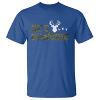 He Is Hunting T Shirt Camo Deer Hunters Girlfriend Wife Hunting Season - Wonder Print Shop