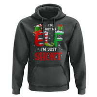 Funny Christmas Hoodie I'm Not An Elf Just Short Xmas