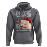 Funny Christmas Cat Hoodie On The Naughty List And I Regret Nothing Meme Ugly Xmas