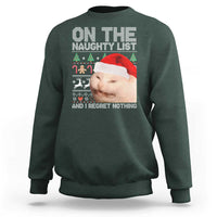 Funny Christmas Cat Sweatshirt On The Naughty List And I Regret Nothing Meme Ugly Xmas - Wonder Print Shop