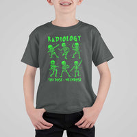 Radiologic Technologist T Shirt For Kid Radiology You Pose We Expose Dancing Skeletons Dance Xray Rad Tech - Wonder Print Shop