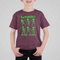 Radiologic Technologist T Shirt For Kid Radiology You Pose We Expose Dancing Skeletons Dance Xray Rad Tech - Wonder Print Shop
