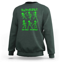 Radiologic Technologist Sweatshirt Radiology You Pose We Expose Dancing Skeletons Dance Xray Rad Tech - Wonder Print Shop