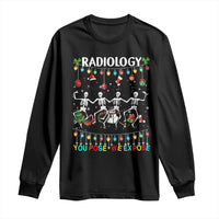 Christmas Radiologic Technologist Long Sleeve Shirt Radiology You Pose We Expose Dancing Skeletons Dance Xray Rad Tech