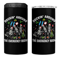 Christmas ER Nurse 4 in 1 Can Cooler Tumbler Rockin Around Skeleton Emergency Room RN - Wonder Print Shop
