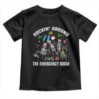 Christmas ER Nurse Toddler T Shirt Rockin Around Skeleton Emergency Room RN - Wonder Print Shop