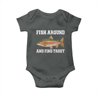 Fish Around and Find Trout Baby Onesie Fishing Meme Punny Pun Dad Joke Fisherman Gift - Wonder Print Shop