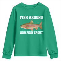 Fish Around and Find Trout Youth Sweatshirt Fishing Meme Punny Pun Dad Joke Fisherman Gift - Wonder Print Shop