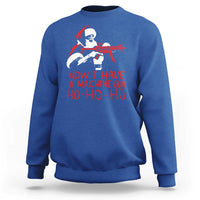 Now I Have A Machine Gun Sweatshirt Funny Retro Christmas 90s Movie Santa Gun Lovers - Wonder Print Shop