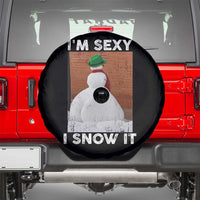 Sarcastic Snowman Spare Tire Cover Funny Christmas I'm Sexy and I Snow It - Wonder Print Shop