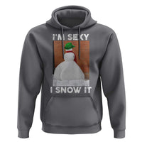 Sarcastic Snowman Hoodie Funny Christmas I'm Sexy and I Snow It - Wonder Print Shop