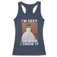 Sarcastic Snowman Racerback Tank Top Funny Christmas I'm Sexy and I Snow It - Wonder Print Shop