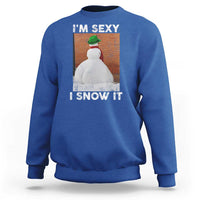 Sarcastic Snowman Sweatshirt Funny Christmas I'm Sexy and I Snow It - Wonder Print Shop