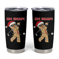 Oh Snap Gingerbreadman Golfer Tumbler Cup Funny Golf Christmas Golfing Pajamas - Wonder Print Shop