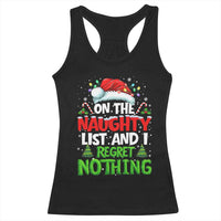 Funny Christmas Racerback Tank Top On The Naughty List I Regret Nothing - Wonder Print Shop