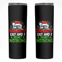 Funny Christmas Skinny Tumbler On The Naughty List I Regret Nothing - Wonder Print Shop