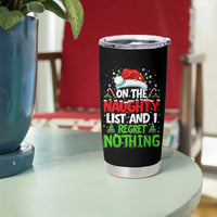 Funny Christmas Tumbler Cup On The Naughty List I Regret Nothing - Wonder Print Shop