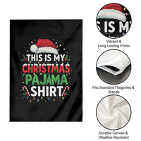 This Is My Christmas Pajama Garden Flag Funny Xmas PJs - Wonder Print Shop