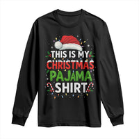 This Is My Christmas Pajama Long Sleeve Shirt Funny Xmas PJs - Wonder Print Shop