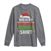 This Is My Christmas Pajama Long Sleeve Shirt Funny Xmas PJs - Wonder Print Shop
