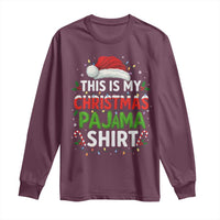 This Is My Christmas Pajama Long Sleeve Shirt Funny Xmas PJs - Wonder Print Shop