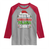 This Is My Christmas Pajama Raglan Shirt Funny Xmas PJs - Wonder Print Shop