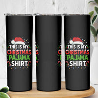 This Is My Christmas Pajama Skinny Tumbler Funny Xmas PJs - Wonder Print Shop