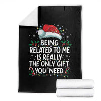 Being Related To Me Funny Christmas Throw Blanket Family Xmas Pajamas - Wonder Print Shop