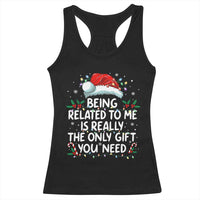 Being Related To Me Funny Christmas Racerback Tank Top Family Xmas Pajamas - Wonder Print Shop