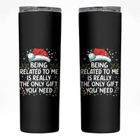 Being Related To Me Funny Christmas Skinny Tumbler Family Xmas Pajamas - Wonder Print Shop