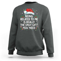 Being Related To Me Funny Christmas Sweatshirt Family Xmas Pajamas - Wonder Print Shop