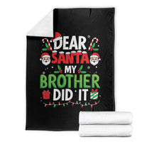 Dear Santa My Brother Did It Funny Christmas Throw Blanket Boys Girls Kids - Wonder Print Shop