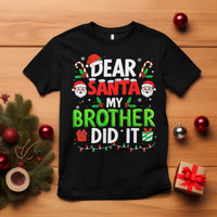 Dear Santa My Brother Did It Funny Christmas T Shirt Boys Girls Kids - Wonder Print Shop