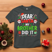 Dear Santa My Brother Did It Funny Christmas T Shirt Boys Girls Kids - Wonder Print Shop