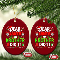 Dear Santa My Brother Did It Funny Christmas Ceramic Ornament Boys Girls Kids - Wonder Print Shop