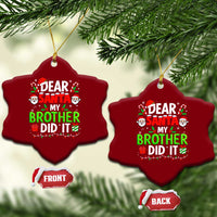 Dear Santa My Brother Did It Funny Christmas Ceramic Ornament Boys Girls Kids - Wonder Print Shop