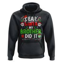 Dear Santa My Brother Did It Funny Christmas Hoodie Boys Girls Kids - Wonder Print Shop