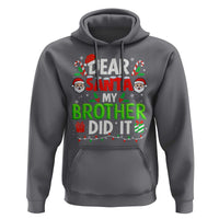 Dear Santa My Brother Did It Funny Christmas Hoodie Boys Girls Kids - Wonder Print Shop