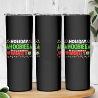 Holiday Hoobie Whatty Skinny Tumbler Funny Christmas Movie - Wonder Print Shop