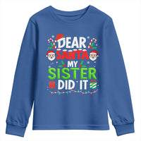 Dear Santa My Sister Did It Funny Christmas Youth Sweatshirt Boys Girls Kids - Wonder Print Shop