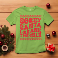 Christmas Baby T Shirt Sorry Santa I Drank The Milk Groovy - Wonder Print Shop