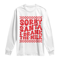 Christmas Baby Long Sleeve Shirt Sorry Santa I Drank The Milk Groovy