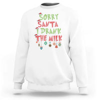 Christmas Baby Sweatshirt Sorry Santa I Drank The Milk - Wonder Print Shop