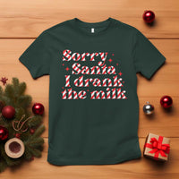 Christmas Baby T Shirt Sorry Santa I Drank The Milk Candy Cane - Wonder Print Shop
