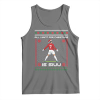 All I Want For Christmas Is Siuu Tank Top Funny Ugly Xmas Sport Fans - Wonder Print Shop