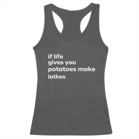 Life Gives Potatoes Make Latkes Racerback Tank Top Funny Hanukkah Gift Jewish Holiday - Wonder Print Shop